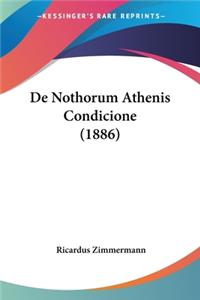 De Nothorum Athenis Condicione (1886)