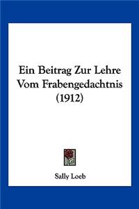 Beitrag Zur Lehre Vom Frabengedachtnis (1912)