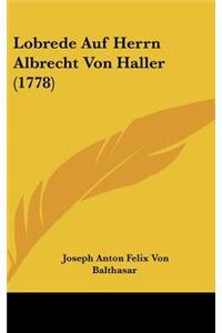 Lobrede Auf Herrn Albrecht Von Haller (1778)