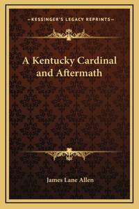 A Kentucky Cardinal and Aftermath