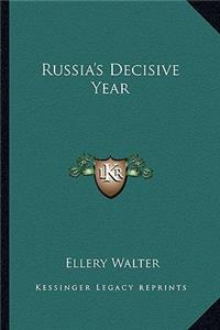 Russia's Decisive Year