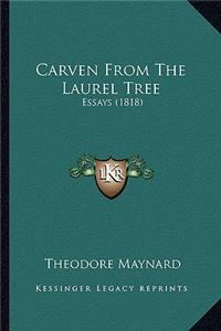 Carven from the Laurel Tree