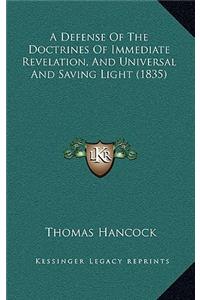 Defense of the Doctrines of Immediate Revelation, and Universal and Saving Light (1835)