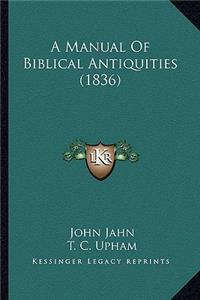 A Manual of Biblical Antiquities (1836)