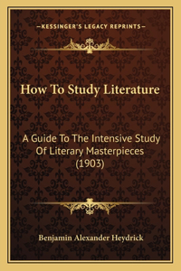 How To Study Literature