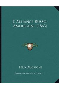 L' Alliance Russo-Americaine (1863)