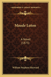 Maude Luton