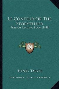 Le Conteur Or The Storyteller