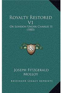 Royalty Restored V1