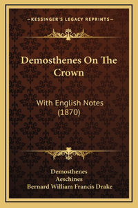 Demosthenes On The Crown