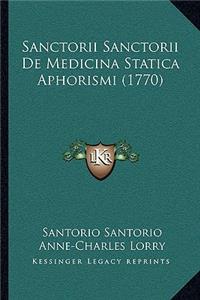 Sanctorii Sanctorii De Medicina Statica Aphorismi (1770)