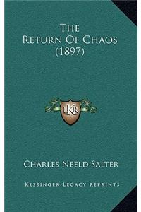 The Return Of Chaos (1897)