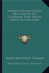 Instruction Sur L'Usage Des Lunettes, Ou Conserves, Pour Toutes Sortes De Vues (1746)