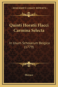 Quinti Horatii Flacci Carmina Selecta