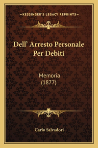 Dell' Arresto Personale Per Debiti