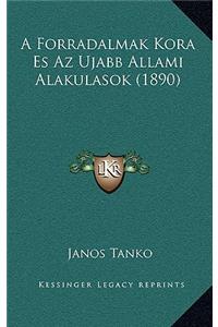 A Forradalmak Kora Es Az Ujabb Allami Alakulasok (1890)