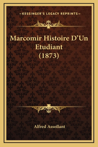 Marcomir Histoire D'Un Etudiant (1873)