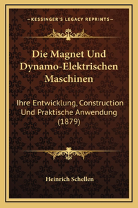 Die Magnet Und Dynamo-Elektrischen Maschinen