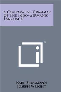Comparative Grammar of the Indo-Germanic Languages