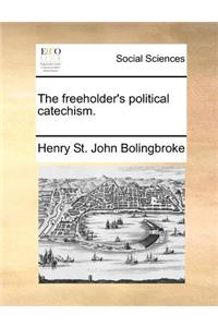The freeholder's political catechism.