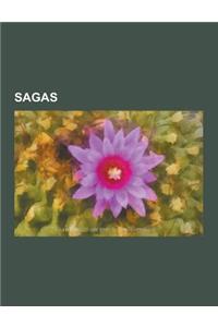 Sagas: Chivalric Sagas, Encantadia, Kings' Sagas, Legendary Sagas, Orkneyinga Saga Characters, Saga Locations, Sagas of Icela