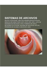 Sistemas de Archivos: Device Filesystem, Tabla de Asignacion de Achivos, Servicio de Directorio, Ext3, Ext4, Zfs, Hfs+