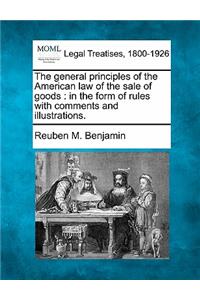 General Principles of the American Law of the Sale of Goods