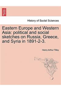 Eastern Europe and Western Asia