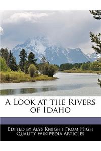 A Look at the Rivers of Idaho