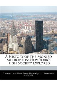A History of the Monied Metropolis