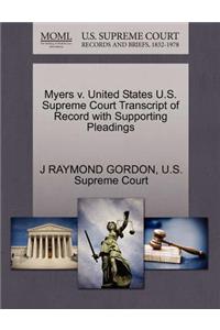 Myers V. United States U.S. Supreme Court Transcript of Record with Supporting Pleadings