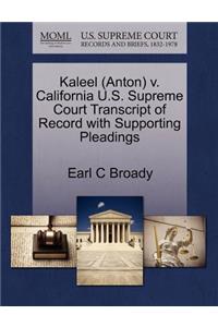 Kaleel (Anton) V. California U.S. Supreme Court Transcript of Record with Supporting Pleadings