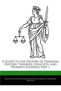 A Guide to the History of Feminism