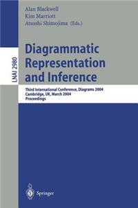 Diagrammatic Representation and Inference: Third International Conference, Diagrams 2004, Cambridge, UK March 2004, Proceedings