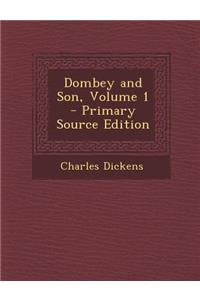 Dombey and Son, Volume 1