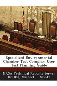 Specialized Environmental Chamber Test Complex