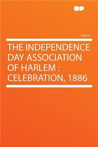 The Independence Day Association of Harlem