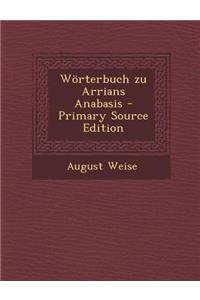 Worterbuch Zu Arrians Anabasis