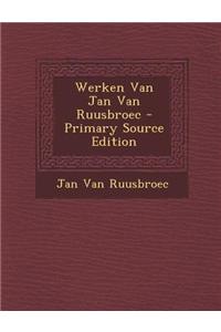 Werken Van Jan Van Ruusbroec