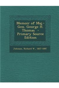 Memoir of Maj.-Gen. George H. Thomas