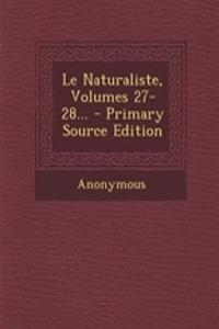 Le Naturaliste, Volumes 27-28... - Primary Source Edition
