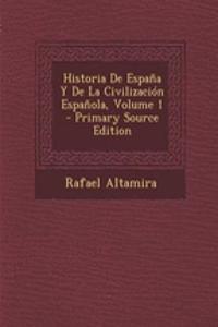 Historia de Espana y de La Civilizacion Espanola, Volume 1