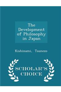 The Development of Philosophy in Japan - Scholar's Choice Edition