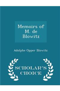 Memoirs of M. de Blowitz - Scholar's Choice Edition