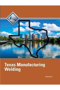 Nccer Welding - Texas Student Edition - Volume 2