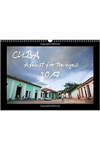 Cuba 2017 - A feast for the eyes - UK Version 2017