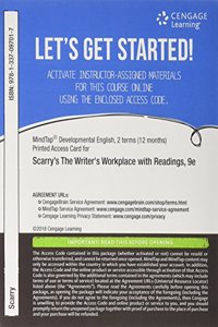 Mindtap Developmental English, 2 Terms (12 Months) Printed Access Card for Scarry/Scarry's the Writer's Workplace with Readings: Building College Writing Skills, 9th