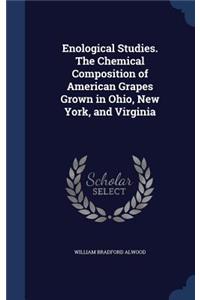 Enological Studies. The Chemical Composition of American Grapes Grown in Ohio, New York, and Virginia
