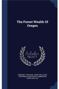 Forest Wealth Of Oregon