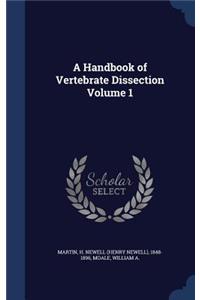 Handbook of Vertebrate Dissection Volume 1